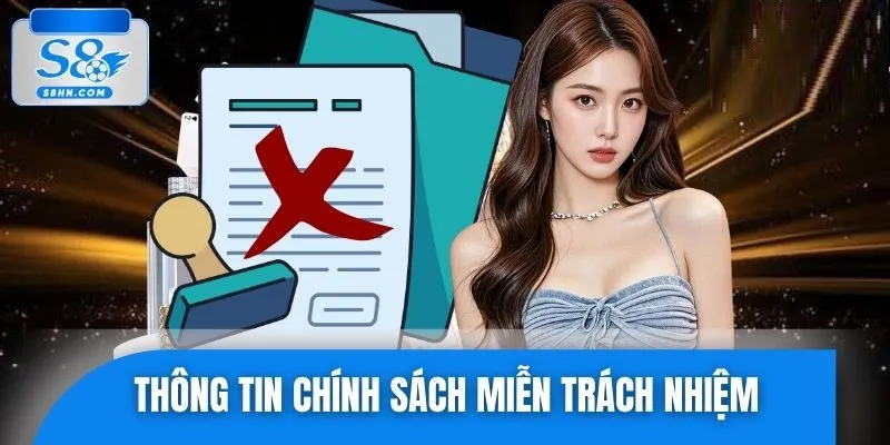 Thông tin tổng quan về chính sách miễn trách nhiệm