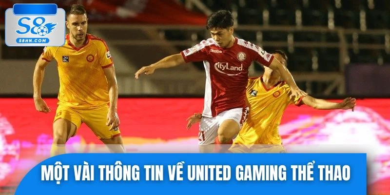 Một vài thông tin về United Gaming thể thao